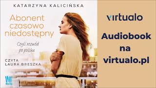 Katarzyna Kalicińska quotAbonent czasowo niedostępnyquot audiobook Czyta Laura Breszka [upl. by Zzaj497]