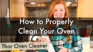 How to Properly Clean Your Oven using Thor Oven Cleaner  Life is Clean [upl. by Ruthann934]