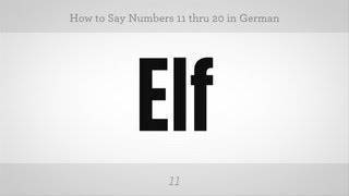 How to Say Numbers 11 thru 20 in German  German Lessons [upl. by Nadia]