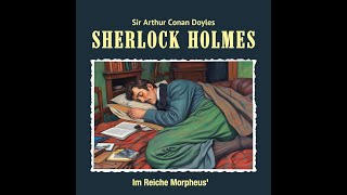 Sherlock Holmes  Im Reiche Morpheus [upl. by Adran]