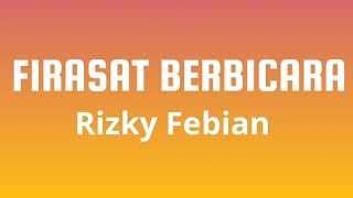 Firasat Berbicara  Rizky Febian  Lirik Lagu Viral [upl. by Calise]