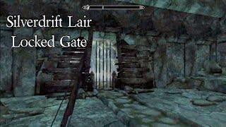 Skyrim  Silverdrift Lair Locked Gate Solved [upl. by Cary69]