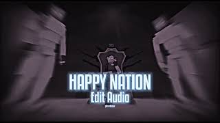 Happy Nation Edit Audio  ft Linn Berggren and Jenny Berggren [upl. by Savihc]