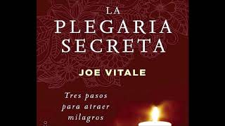 la plegaria secreta de joe vitale español [upl. by Duncan569]