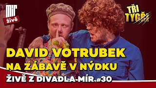 TŘI TYGŘI živě z Divadla Mír 30  David Votrubek na zábavě v Nýdku [upl. by Lammond]