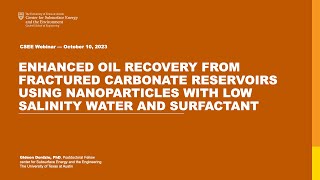 October 2023 Enhanced Oil Recovery from Fractured Carbonate Reservoirs Using Nanoparticles w Low… [upl. by Nelac880]