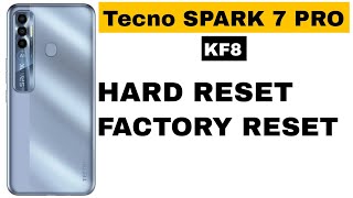 Tecno Spark 7 pro KF8 HARD RESET [upl. by Solorac601]