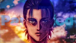 Eren Jaeger  Paralyzed  AMV [upl. by Adelina]