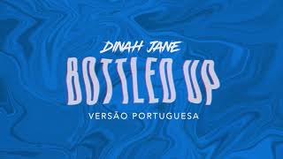 Dinah Jane  quotBottled Upquot ft Ty Dolla ign Versão Portuguesa [upl. by Chisholm110]