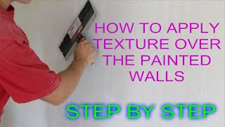 How to Apply Texture Over The Painted Walls [upl. by Conlon65]