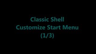 Customize Classic Shell 13 Skins [upl. by Uokes233]