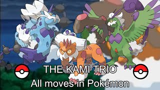 The Forces of Nature  Kami Trio  All moves in Pokémon  Tornadus  Thundurus  Landorus [upl. by Nylaf]