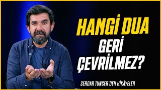 Hangi Dua Geri Çevrilmez  Serdar Tuncer [upl. by Obbard955]