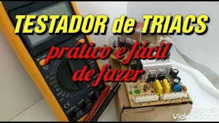 TESTADOR DE TRIACS  prático e fácil de fazer  Vídeo 212 [upl. by Airpac]