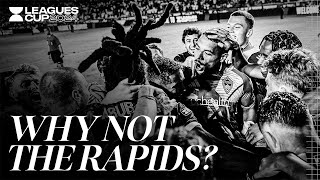 quotWHY NOT THE RAPIDSquot Colorados 2024 Leagues Cup journey [upl. by Gannon]