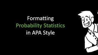 Formatting Probability Statistics in APA Style [upl. by Mellen]