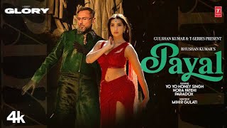 PAYAL SONG Official Video YO YO HONEY SINGH  NORA FATEHI  PARADOX  GLORY  BHUSHAN KUMAR [upl. by Bergen824]