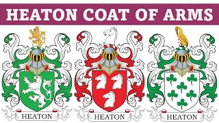 Heaton Coat of Arms amp Family Crest  Symbols Bearers History [upl. by Ahcsatan]