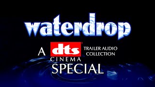 Waterdrop A DTS Cinema Trailer Audio Collection Special [upl. by Goldia]