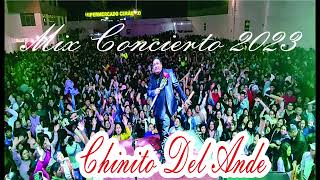 CHINITO DEL ANDE  MIX CONCIERTO 2023 [upl. by Mount426]