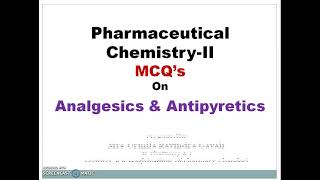 Pharmaceutical chemistryII  MCQs on Analgesics and antipyretics [upl. by Kistner]