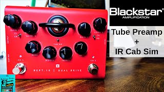 Blackstar Dept 10 Dual Drive  Tube OverdrivePreamp  IR Cabinet Simulation [upl. by Eilrak]