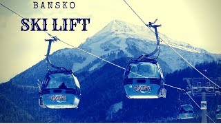 BANSKOSKI LIFT RIDE  VLOG 2018 [upl. by Wrennie643]