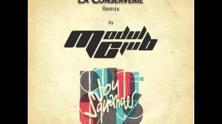 LA CONSERVERIE MODUL CLUB REMIX [upl. by Erlinna]