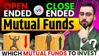 Understanding OpenEnded vs ClosedEnded Mutual Funds Benefits amp Drawbacks [upl. by Evin473]