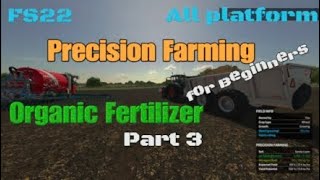 Precision Farming for Beginners 3 Organic Fertilizer  Explained [upl. by Eidroj]