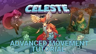 Celeste Advanced Movement Tutorial [upl. by Netniuq504]