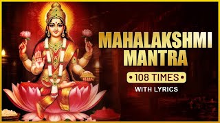 Mahalakshmi Mantra 108 Times  Lakshmi Poojan Special Mantra  Powerful Mantra For Wealth [upl. by Alik]