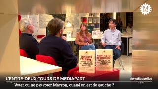 Mercredi «En direct de Mediapart» Contre Le Pen mais face au vote Macron [upl. by Marnia]