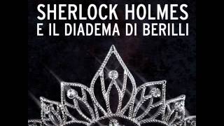 AudiolibroSherlock Holmes e il diadema di berilli [upl. by Llireva584]