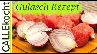 Bestes Gulasch zubereiten u kochen  Omas Rezept  lecker und einfach [upl. by Hurwitz]