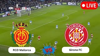 RCD Mallorca vs Girona FC  Spanish La Liga  Today Football live match 2024 [upl. by Eimmij]