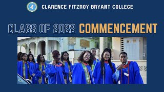 Clarence Fitzroy Bryant College Commencment 2022 [upl. by Wiener]