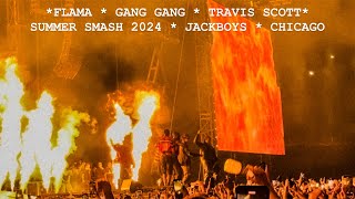 TRAVIS SCOTT  JACKBOYS quotGANG GANGquot LIVE  LYRICAL LEMONADE  SUMMER SMASH 2024  CHICAGO [upl. by Searcy675]