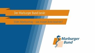 Der Marburger Bund berät Rechtsberatung zum ersten Arbeitsvertrag für Ärztinnen und Ärzte [upl. by Sabino]