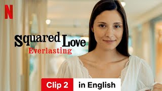 Squared Love Everlasting Clip 2  Trailer in English  Netflix [upl. by Edmead]