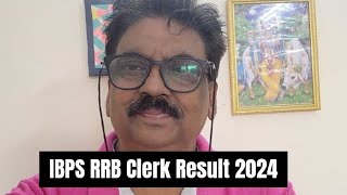 IBPS RRB Clerk Result 2024  Cut Off Marks Merit List [upl. by Avehstab560]