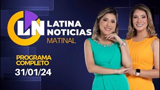 LATINA EN VIVO EDICIÓN MATINAL  MIÉRCOLES 31 DE ENERO DE 2024 [upl. by Marion]