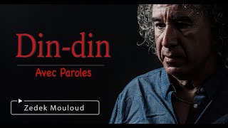 Dindin  PAROLES⎟Zedek Mouloud [upl. by Pasho]