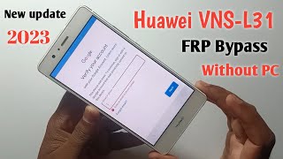 Huawei VNSL22 Frp Bypass New 2023  L31 Frp Bypass 6070 Without PC [upl. by Oirazan]