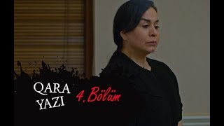 Qara yazı 4cü bölüm [upl. by Saimerej]