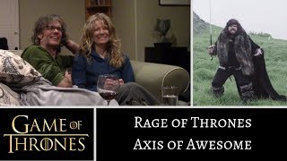 Rage of Thrones Axis of Awesome REACTION [upl. by Ardelis610]