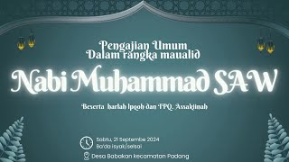 PENGAJIAN UMUM DALAM RANGKA MAULID NABI MUHAMMAD SAW [upl. by Estele]