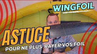 Astuce pour ne plus rayer vos front wing  wingfoil [upl. by Jilli]