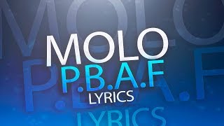 MOLO  PBAF Official lyric video [upl. by Mercuri]