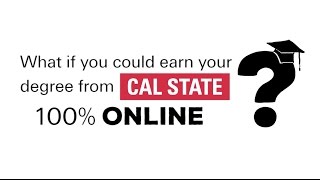 Earn your degree from Cal State University 100 online [upl. by Borroff]